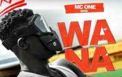 Mc One – Wana